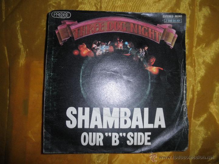 Discos de vinilo: THREE  DOG  NIGHT. SHAMBALA / OUR B SIDE.  PROBE  1973 - Foto 1