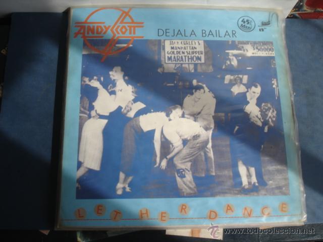 Discos de vinilo: Andy Scott      D&eacute;jala Bailar (Let Her Dance) - Foto 1