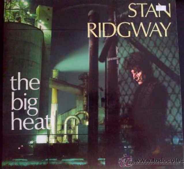 Discos de vinilo: STAN RIDGWAY, THE BIG HEAT - LP - Foto 1