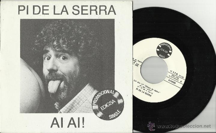 Vinyl records: pi de la serra single promocional al al! espa&ntilde;a 1982