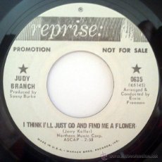 Discos de vinilo: JUDY BRANCH - I THINK I'LL JUST GO AND FIND ME A FLOWER (SUNSIHNE POP SG US 1967) ((ESCUCHA))