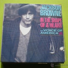 Discos de vinilo: SINGLE-JACKSON BROWNE IN THE SHAPE OF A HEART. Lote 45165438