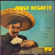 Discos de vinilo: JORGE NEGRETE, LA VALENTINA. EP ORIGINAL ESPAÑA. Lote 25782920
