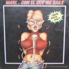 Discos de vinilo: MARI...CON EL QUE NO BAILE-ALFREDO Y SUS AMIGOS/ RULLI RENDO/ ALIRONE/ LOS CHAVOLIS....