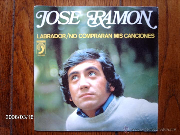 Discos de vinilo: jose ramon  -  labrador  +  no compraran mis canciones - Foto 1
