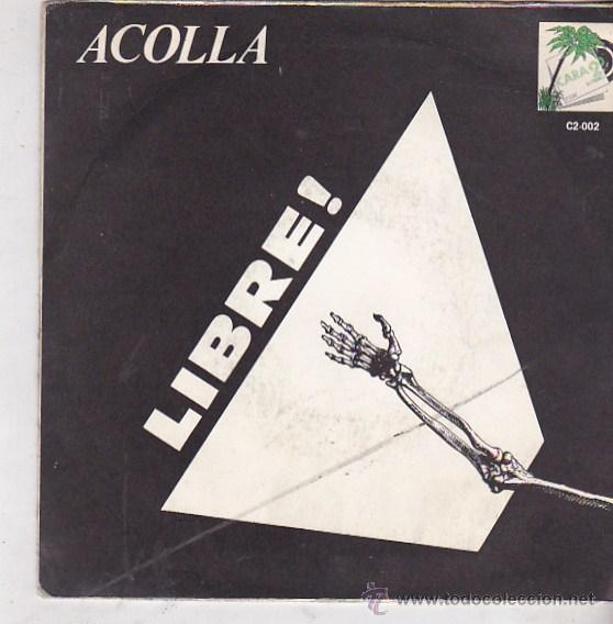 Discos de vinilo: ACOLLA. LIBRE / MAGO DEL PARAGUAS. CARA 2 RECORDS 1983 - Foto 1