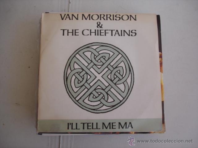 Discos de vinilo: VAN MORRISON & THE CHIEFTAINS   I&acute;LL TELL ME MA - Foto 1