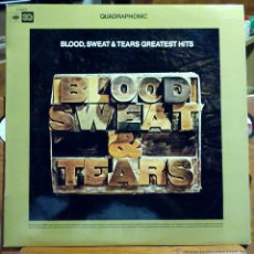 Discos de vinilo: BLOOD, SWEAT & TEARS, GREATEST HITS QUADRAPHONIC (CBS 1972) LP ESPAÑA. Lote 45440630