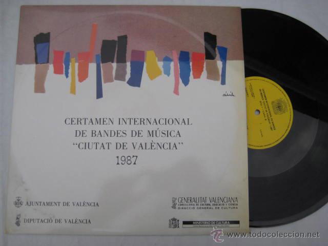 Dischi in vinile: Antiguo Vinilo : CERTAMEN INTERNACIONAL DE BANDES DE M&Uacute;SICA, CIUTAT DE VAL&Egrave;NCIA, 1987