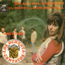 Discos de vinilo: LOS OCHENTA CENTAVOS - SINGLE VINILO 7” - EDITADO EN ESPAÑA - BALADA DEL MADERERO + 1 - REGAL 1970