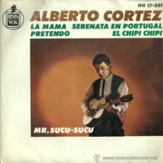 Discos de vinilo: ALBERTO CORTEZ EP SELLO HISPAVOX AÑO 1964