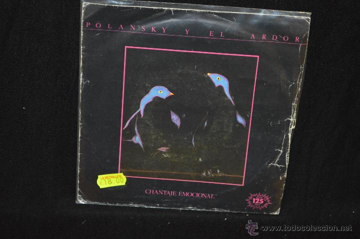 Discos de vinilo: POLANSKY Y EL ARDOR - CHANTAJE EMOCIONAL - SINGLE - Foto 1