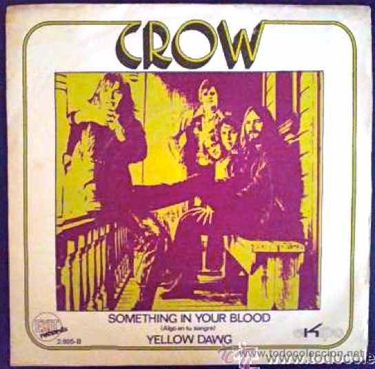 Discos de vinilo: CROW - SOMETHING IN YOUR BLOOD - SINGLE ORIGINAL ESPA&Ntilde;A - Foto 1