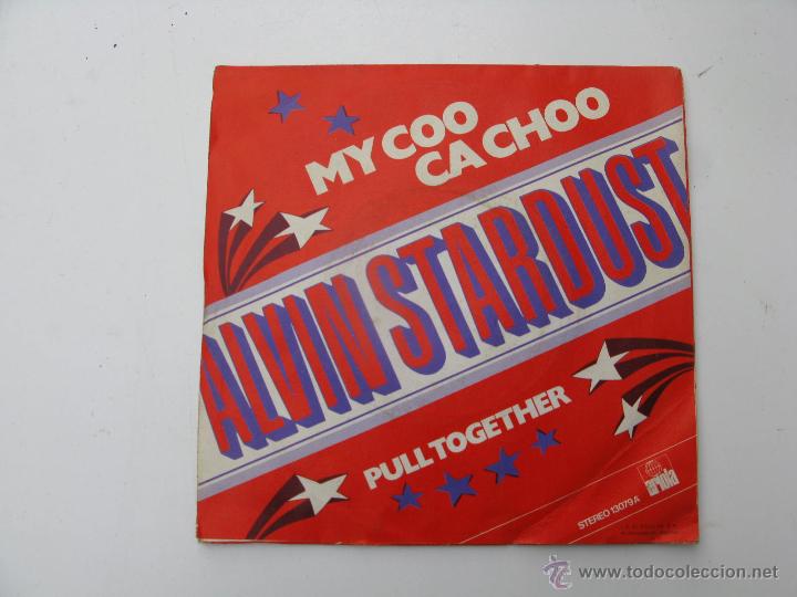 Discos de vinilo: single de my coo cachoo - alvin stardust - pull together - Foto 1