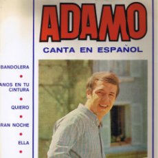 Discos de vinilo: M - ADAMO CANTA EN ESPAÑOL - EN BANDOLERA - EL TIEMPO SE DETIENE - NADA QUE HACER - FOTO ADICIONAL. Lote 45611001