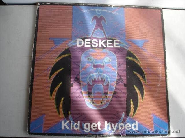 Discos de vinilo: Deskee     Kid Get Hyped - Foto 1