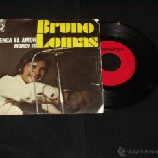 Discos de vinilo: BRUNO LOMAS SINGLE VENGA EL AMOR. Lote 45697398