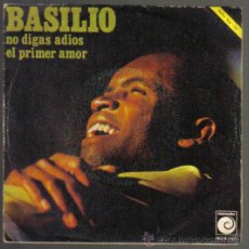 Discos de vinilo: BASILIO. NO DIGAS ADIOS / EL PRIMER AMOR. NOVOLA 1969. LITERACOMIC.. Lote 45833134