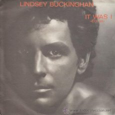Discos de vinilo: LINDSEY BUCKINGHAM - IT WAS I - SINGLE ESPAÑOL DE VINILO - FLEETWOOD MAC