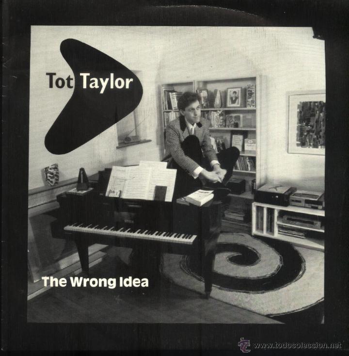 Discos de vinilo: Tot Taylor - The Wrong Idea / It must have been a craze - Foto 1