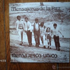 Discos de vinilo: MENSAJEROS DE LA PAZ - MENSAJEROS + UNIDOS . Lote 45875516