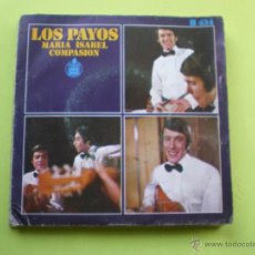 Discos de vinilo: LOS PAYOS-MARIA ISABEL-SINGLE 1969 PEPETO