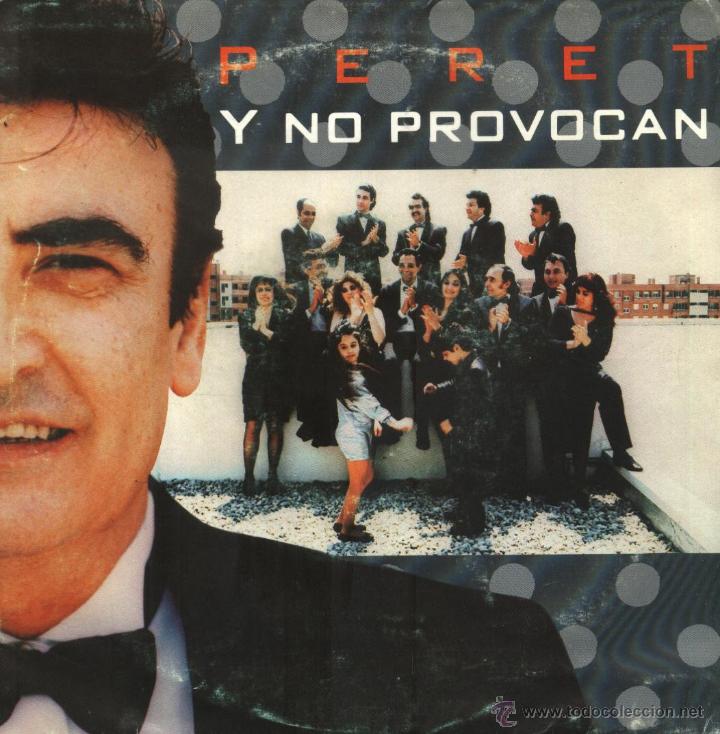 Discos de vinilo: Peret - Y no provocan - Foto 1