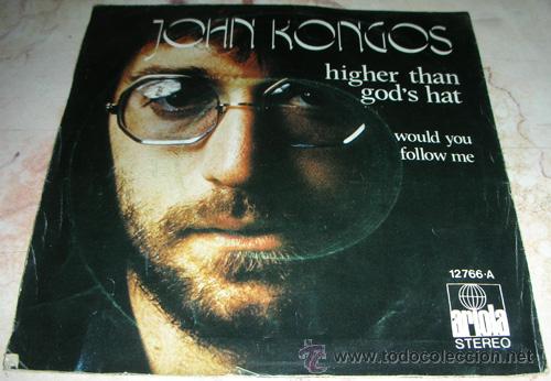 Discos de vinilo: JOHN KONGOS - HIGHER THAN GODS HAT - SINGLE 1973 - Foto 2