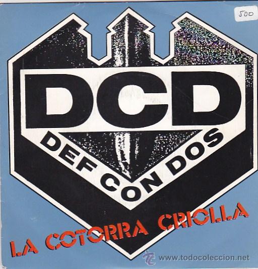 Discos de vinilo: DEF CON  DOS. LA COTORRA CRIOLLA / G. I. JOE - Foto 1
