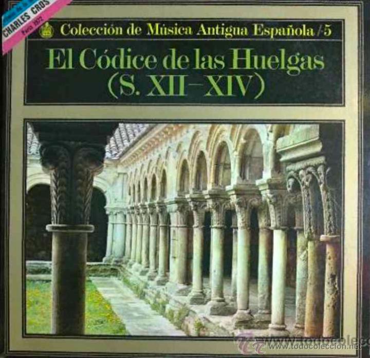 Discos de vinil: EL C&Oacute;DICE DE LAS HUELGAS - COLECCI&Oacute;N DE M&Uacute;SICA ANTIGUA ESPA&Ntilde;OLA - LP