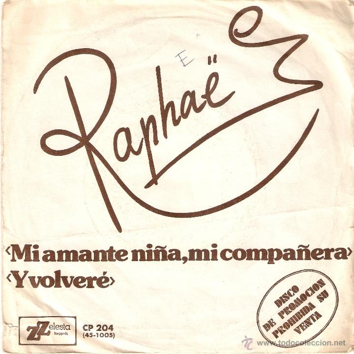 Discos de vinilo: Vendo Single de Raphael (M&aacute;s informaci&oacute;n en el interio). - Foto 1
