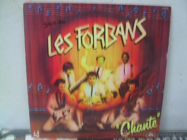 Discos de vinilo: LES FORBANS - CHANTE - ORIGINAL FRANCES - POLYDOR 1982 - Foto 1