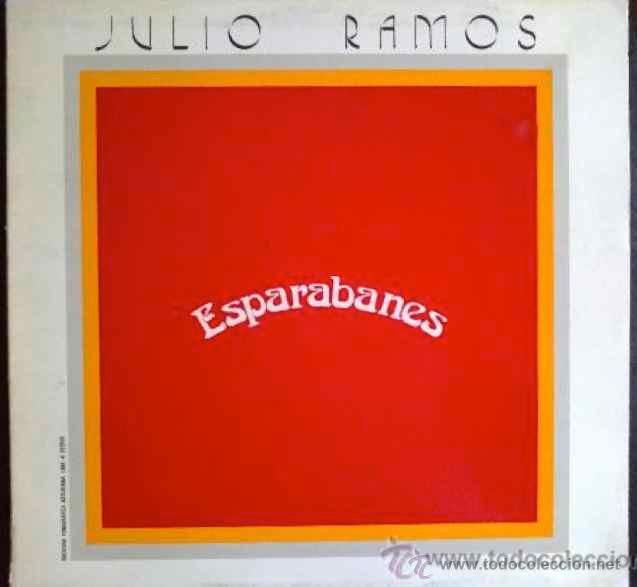 Discos de vinilo: JULIO RAMOS, ESPARABANES - LP - Foto 1