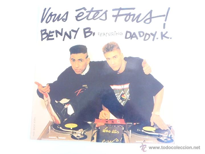 Discos de vinilo: Benny B Featuring Daddy. K. &ndash; Vous Etes Fous - Foto 1