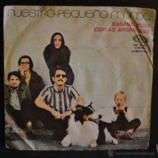 Discos de vinilo: NUESTRO PEQUEÑO MUNDO. BANANA BOAT / COPLAS ARGENTINAS. MOVIE PLAY 1970. LITERACOMIC.. Lote 46170568