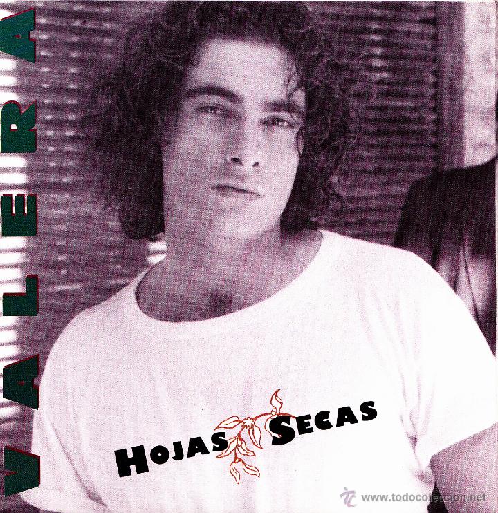 Vinyl records: VALERA-HOJAS SECAS SINGLE VINILO 1992 SPAIN