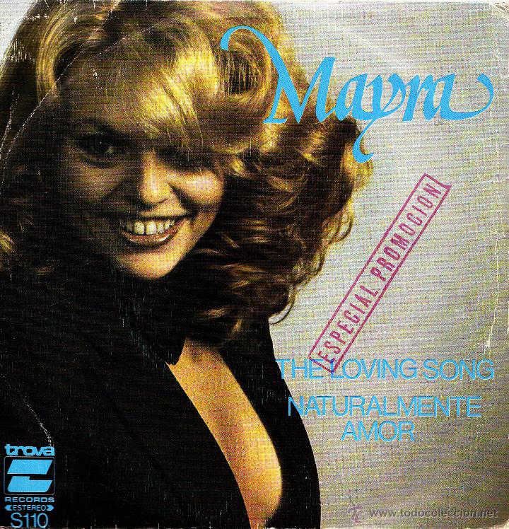 Vinyl records: MAYRA-THE LOVING SONG + NATURALMENTE AMOR SINGLE VINILO