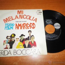 Discos de vinilo: FRIDA BOCCARA MI MELANCOLIA CANTADA EN ESPAÑOL TEMA DE LA PELICULA AMARCORD FELLINI SINGLE VINILO