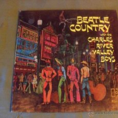 Discos de vinilo: BEATLE COUNTRY WITH THE CHARLES RIVER VALLEY BOYS. ELEKTRA 1966. Lote 46254647