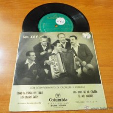 Discos de vinilo: LOS XEY COMO LA ESPIGA DEL TRIGO / LOS OJOS DE MI CHARRA EP VINILO COLUMBIA 4 TEMAS. Lote 46255649