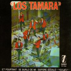 Discos de vinilo: LOS TAMARA - EP SINGLE VINILO 7” - EDITADO EN ESPAÑA - ET POURTANT + 3 - ZAFIRO - AÑO 1964. Lote 46268637
