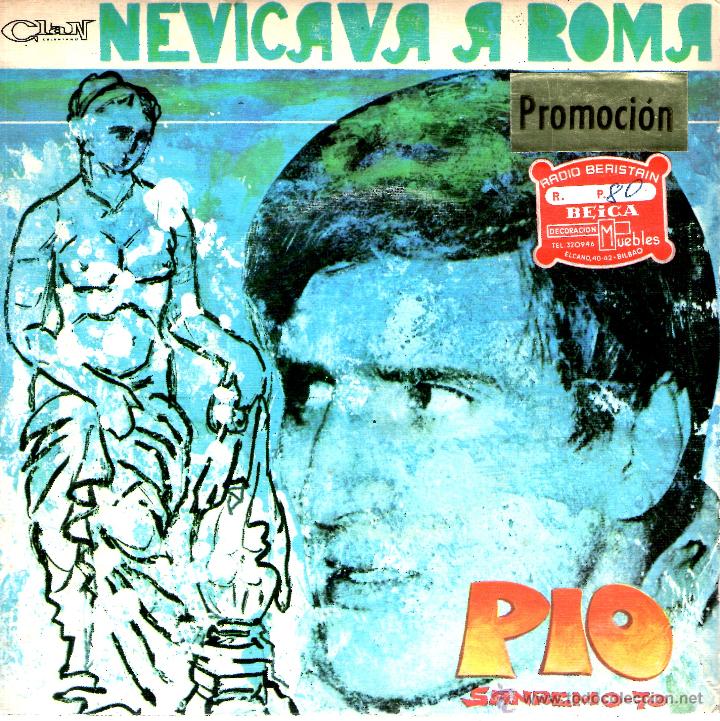 Discos de vinilo: PIO - NEVICAVA A ROMA (SAN REMO 1970)