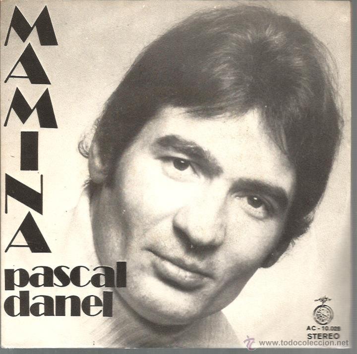 Discos de vinilo: SG PASCAL DANEL : MAMINA + EN AMERIQUE - Foto 1