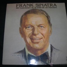 Discos de vinilo: DOBLE LP FRANK SINATRA // 40 CANCIONES DE LA VIDA DE UN HOMBRE. Lote 46344335