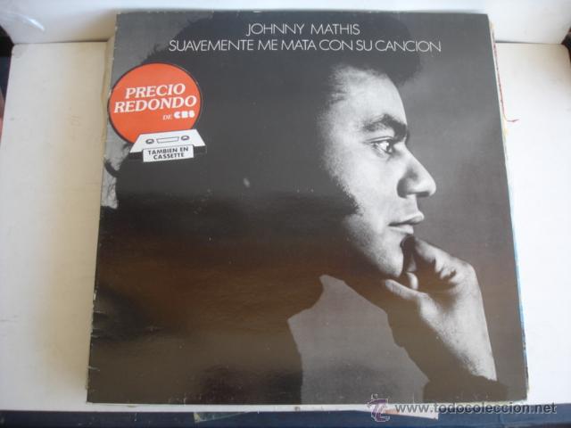 Discos de vinilo: JOHNNY MATHIS SUAVEMENTE ME MATA CON SU CANCION - Foto 1