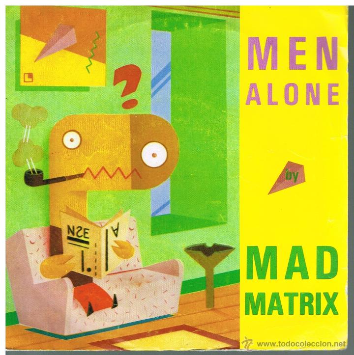 Discos de vinilo: Mad Matrix - Men alone (2 versiones) - Single 1985 - Promo - Foto 1
