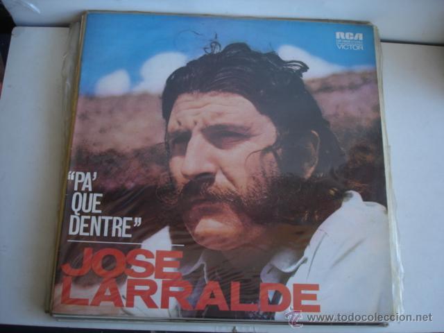 Discos de vinilo: JOSE LARRALDE PA&acute; QUE DENTRE - Foto 1