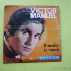 Discos de vinilo: VICTOR MANUEL- EL MENDIGO- LA ROMERIA- BELTER 1969. Lote 46435755