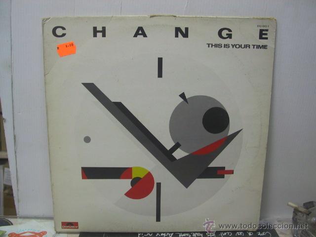 Discos de vinilo: CHANGE - THIS IS YOUR TIME - EDICION ESPA&Ntilde;OLA - POLYDOR 1983 - Foto 1