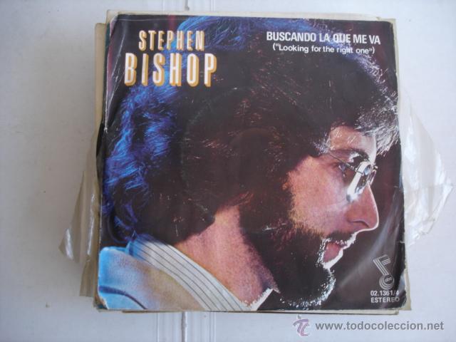 Discos de vinilo: Stephen Bishop     Buscando La Que Me Va (Looking For The Right One) - Foto 1